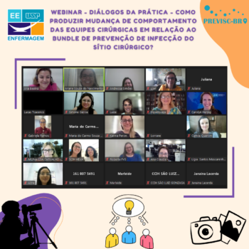 5º Webinário – Diálogos da Prática – PREVISC-BR – Como produzir mudança de comportamento das equipes cirúrgicas em relação ao bundle de prevenção de infecção do sítio cirúrgico?